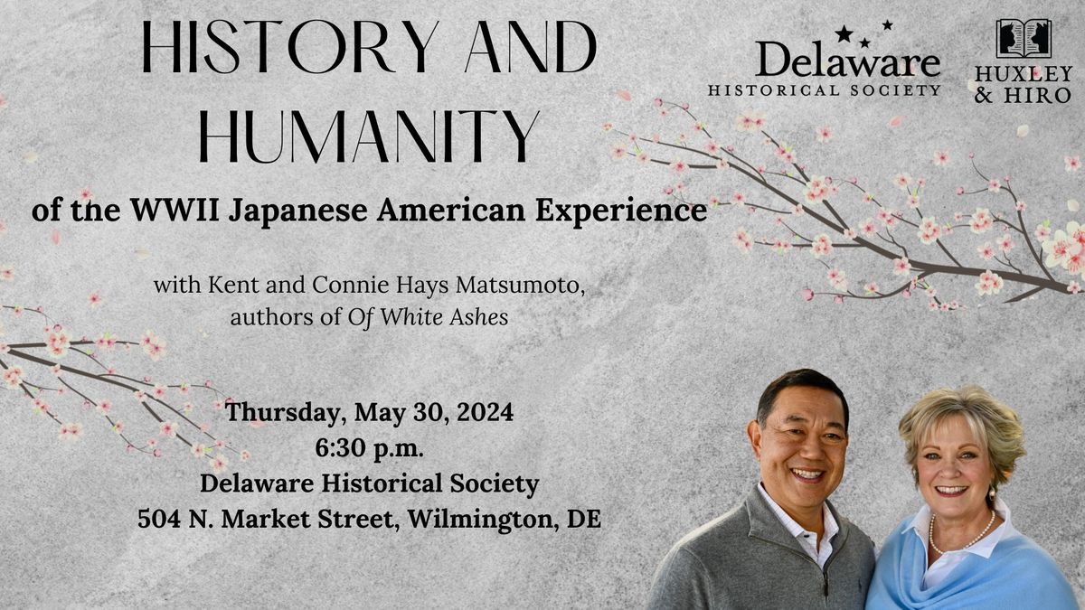 History and Humanity of the WWII Japanese American Experience