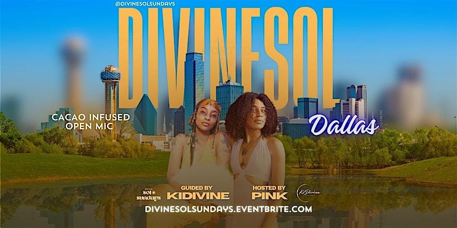 Divine Sol Sundays - Dallas