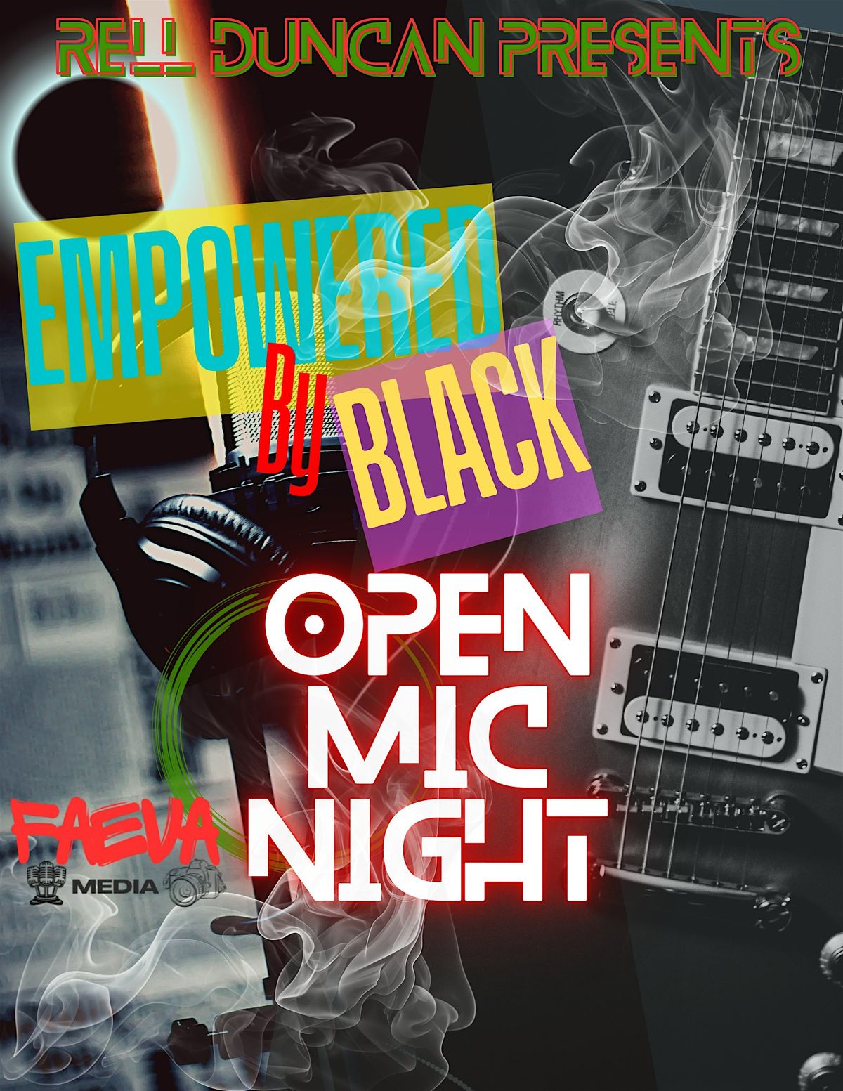 Empowered by Black: Open Mic