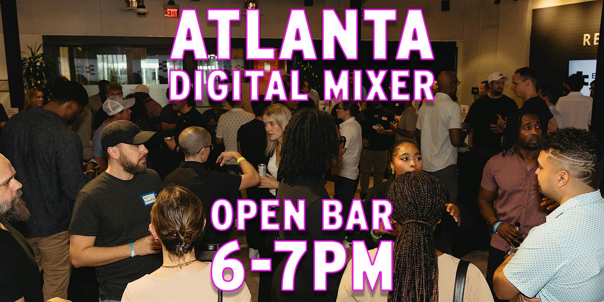 Atlanta Digital Mixer: eCommerce, Social Media, Advertising, AI & Tech Pros