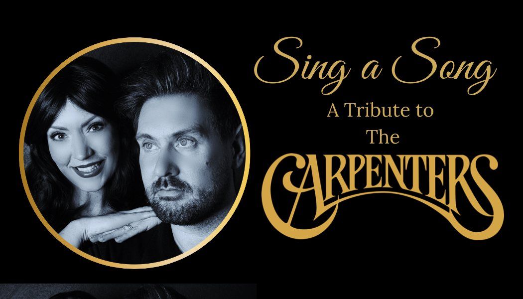 A Tribute to THE CARPENTERS 'Sing A Song'