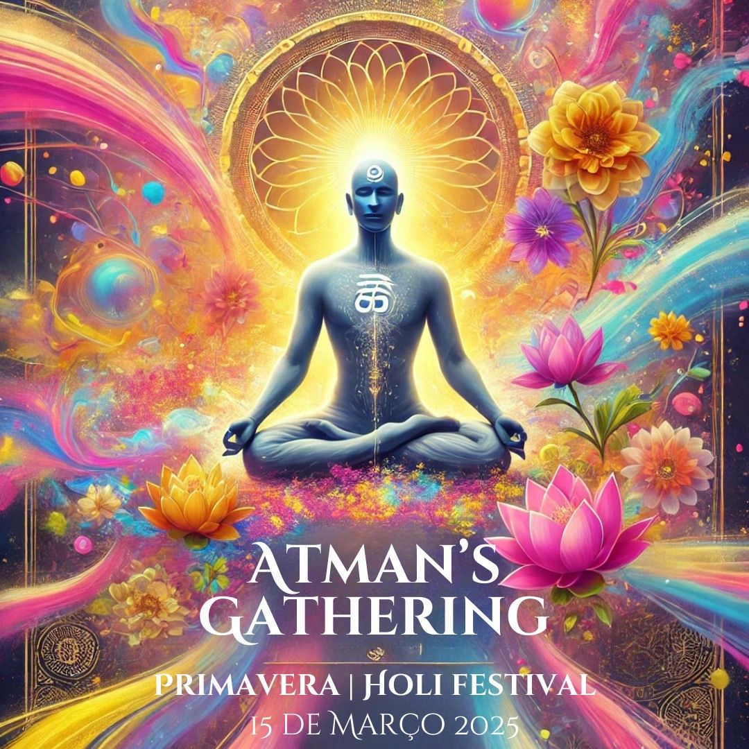 5.\u00ba Atman\u2019s Gathering | Primavera & Holi | Loul\u00e9