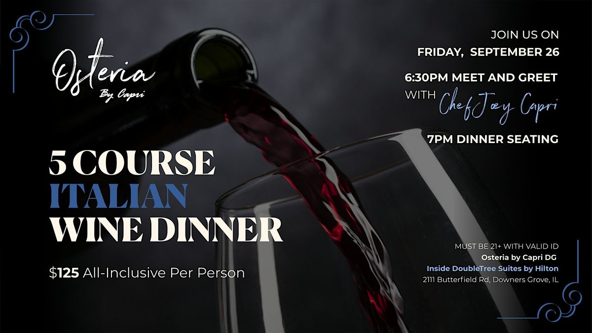 Osteria by Capri | 5 Course Italian Wine Dinner with Chef Joey Capri