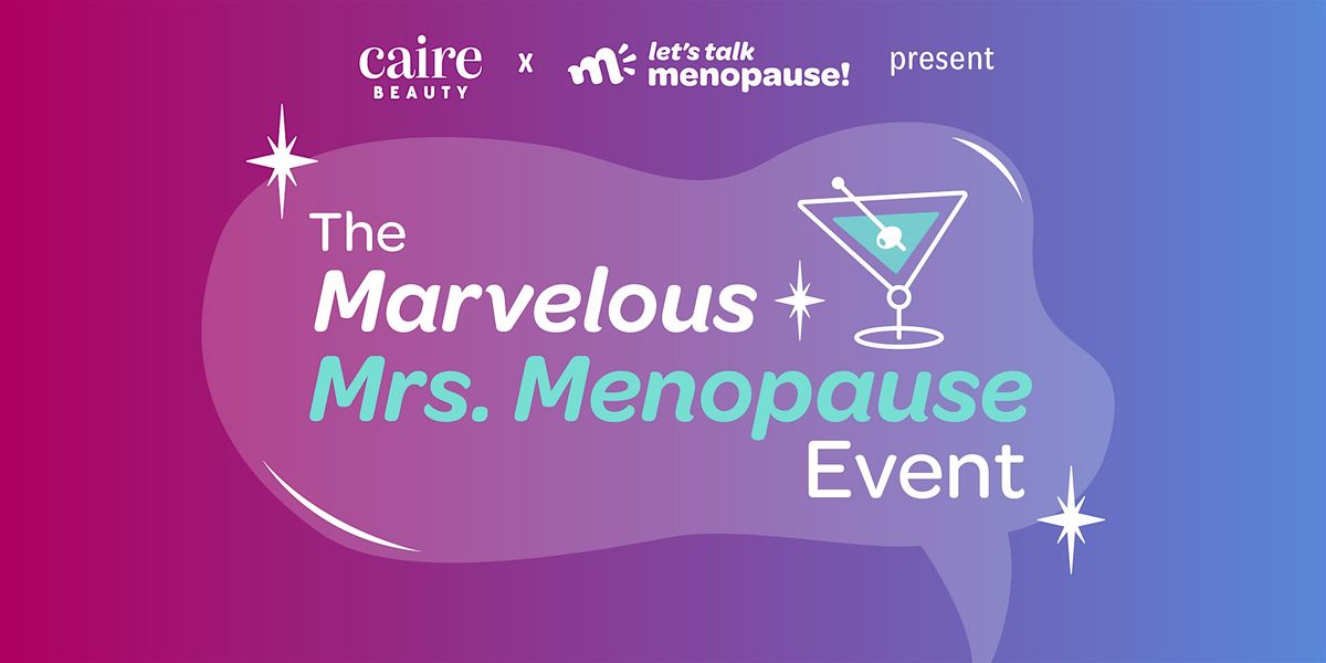 The Marvelous Mrs. Menopause Event