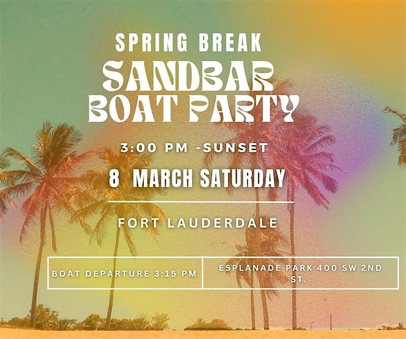 Fort Lauderdale Spring Break - Sandbar Boat Party