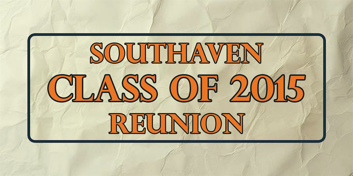 Southaven High School Class of 2015 Reunion