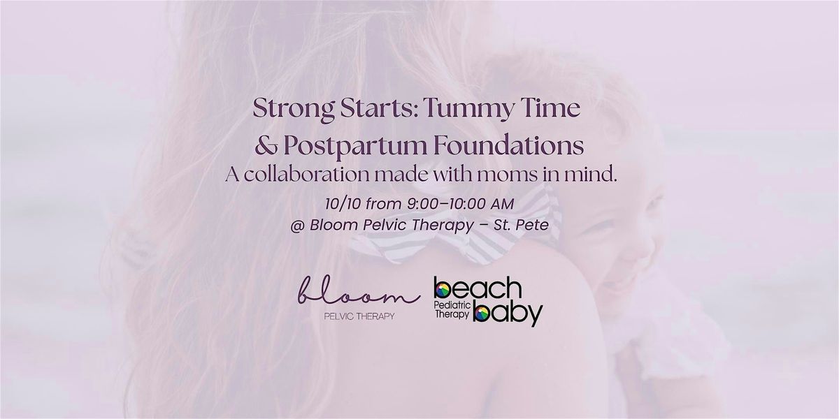 Strong Starts: Tummy Time & Postpartum Foundations