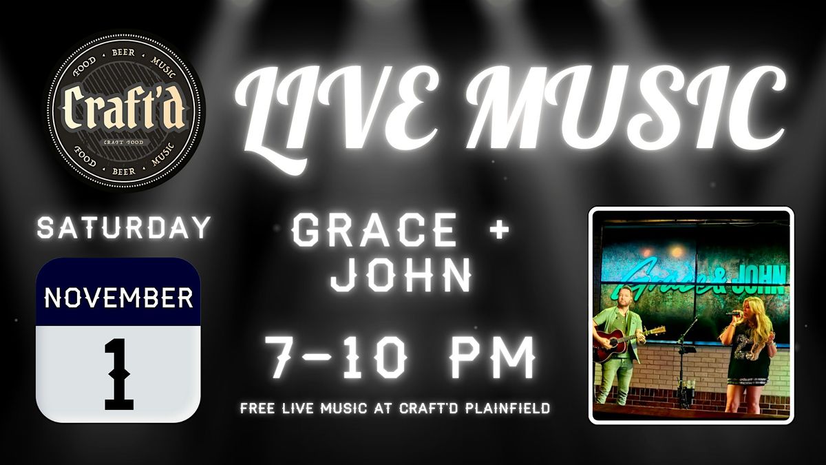 Craft'd Plainfield Live Music - Grace + John - Saturday 11\/1