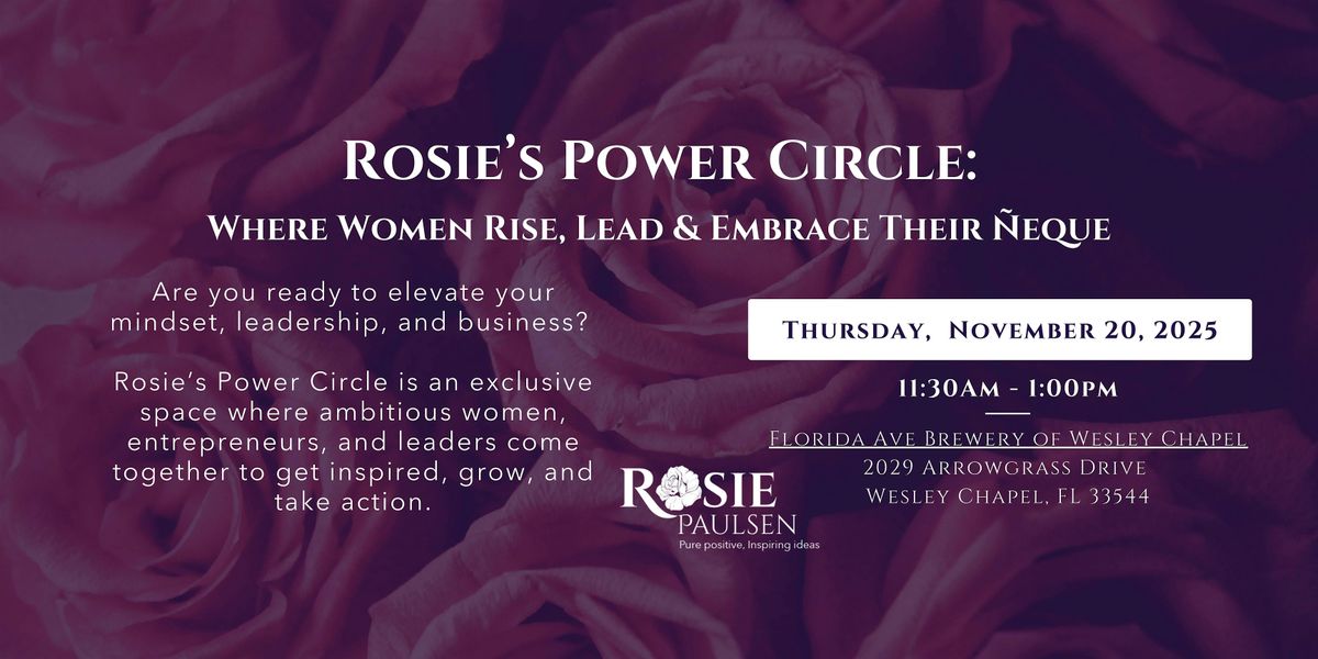 Rosie\u2019s Power Circle (Wesley Chapel Location) - November Edition