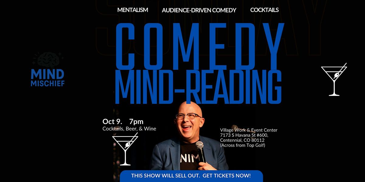 1 NIGHT ONLY! COMEDY MIND READING! (Laughs. Cocktails. Zero Crystal Balls)