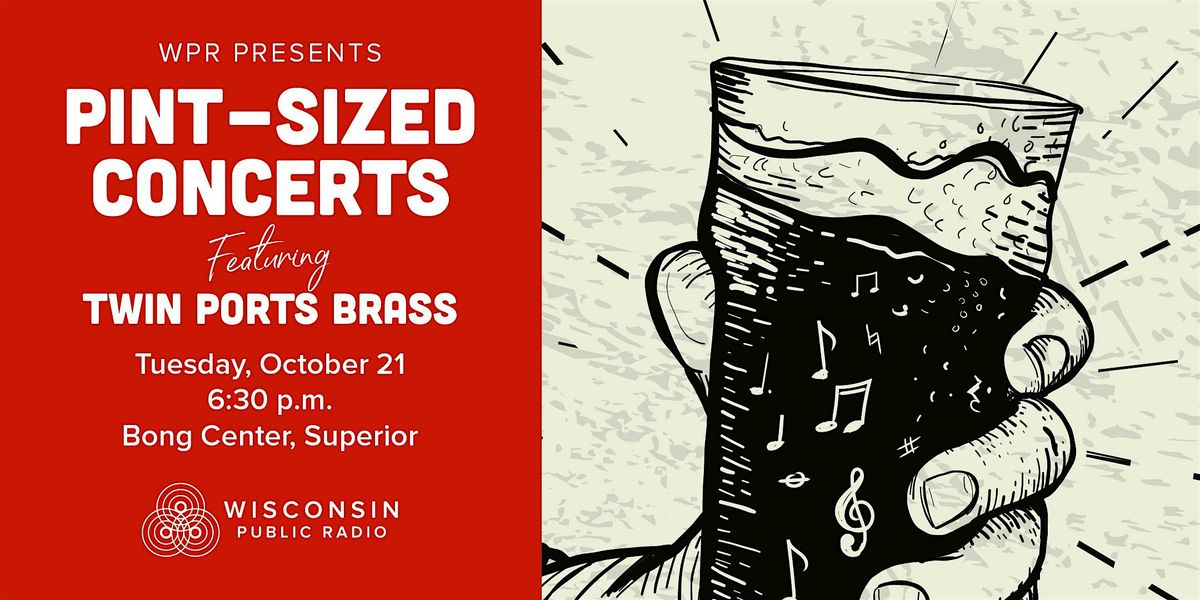 WPR Pint-Sized Concert with the Twin Ports Brass Quintet at the Bong Museum