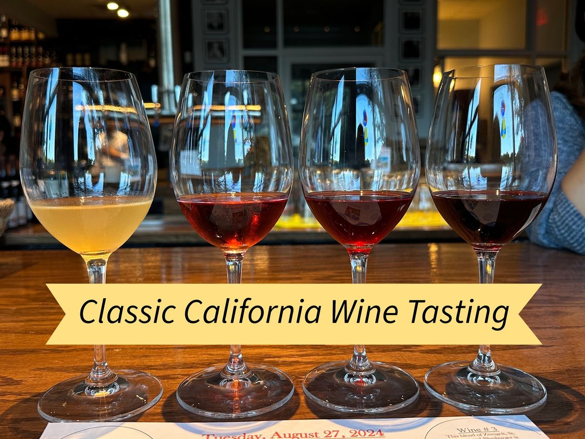 Tuesday Night Wine Tasting: Classic California Wine Tasting 