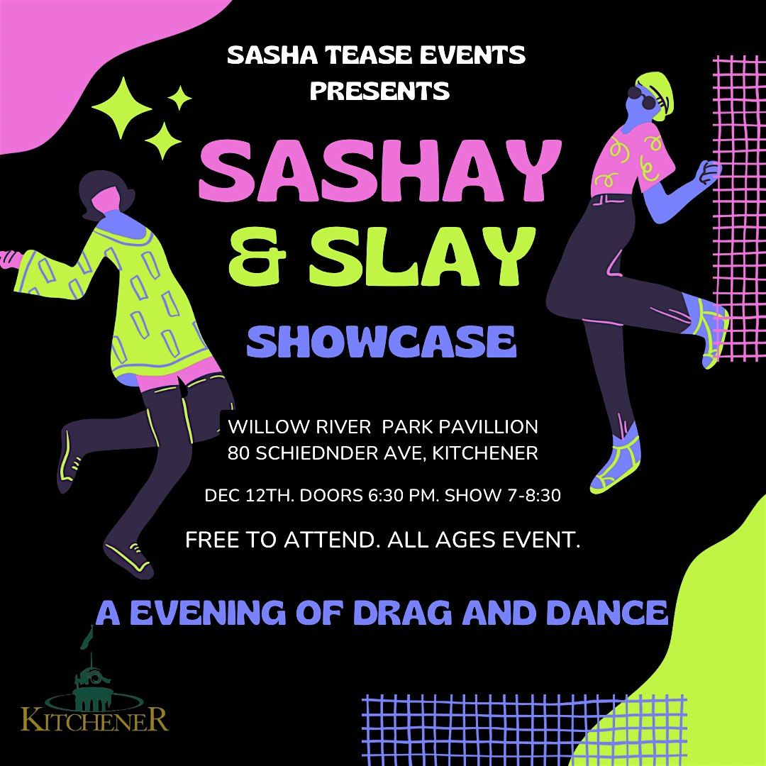 Sashay & Slay Showcase