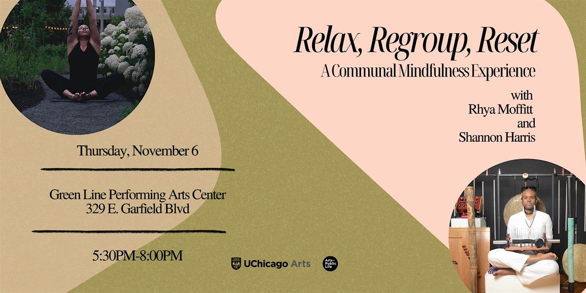 Relax, Regroup, Reset: A Communal Mindfulness Experience