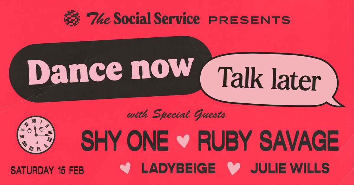 Dance Now Talk Later with Shy One and Ruby Savage