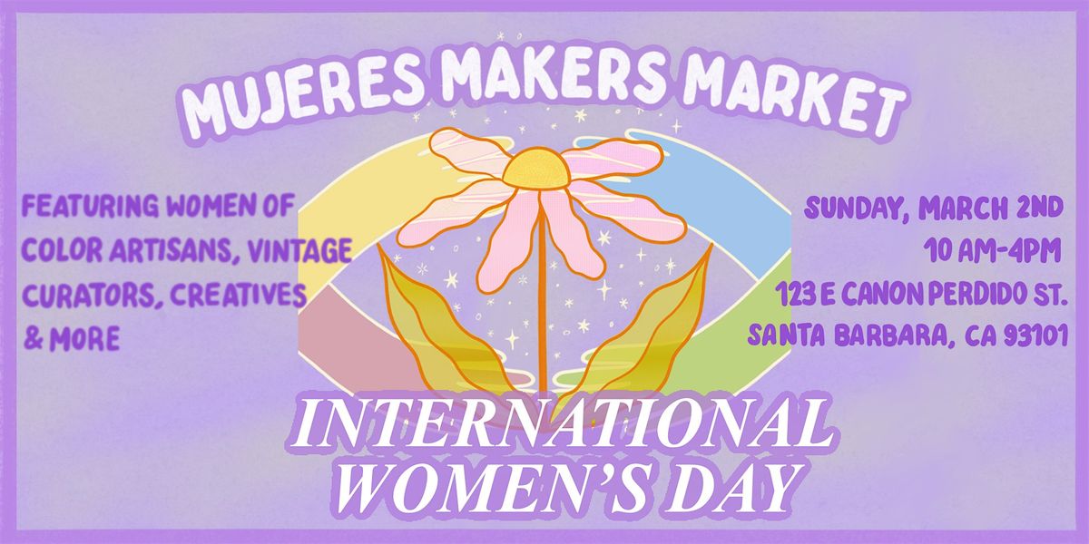 Mujeres Makers Market International Women's Day Market