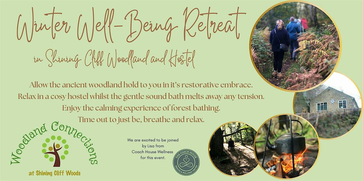 Winter Well-Being Retreat at Shining Cliff Hostel and Woodland