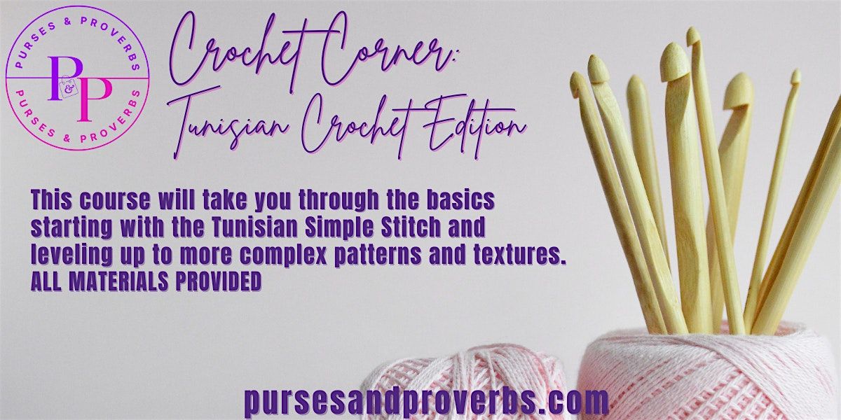 Crochet Corner - Tunisian Crochet Edition