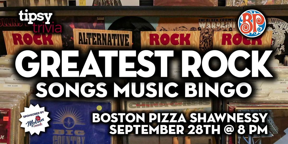 Calgary: Boston Pizza Shawnessy - Greatest Rock Music Bingo - Sep 28, 8pm