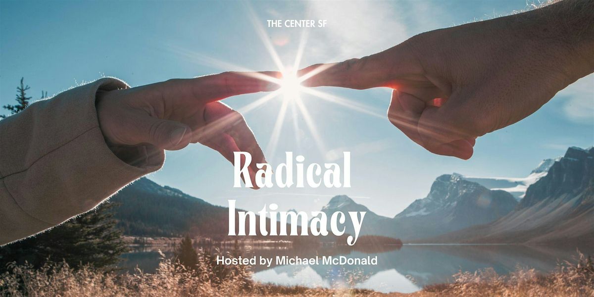 Radical Intimacy with Michael McDonald