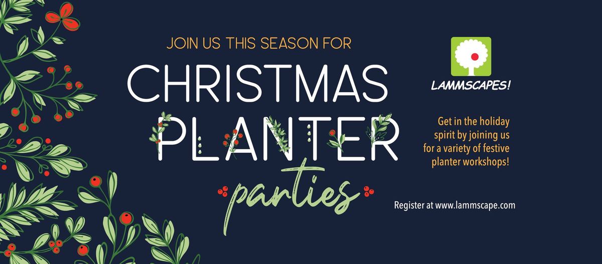 Christmas Planter Parties - Make & Take Workshop