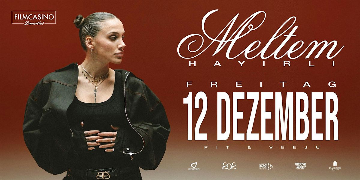 MELTEM HAYIRLI \u2022 LIVE @ FILMCASINO \u2022 FR 12.12.
