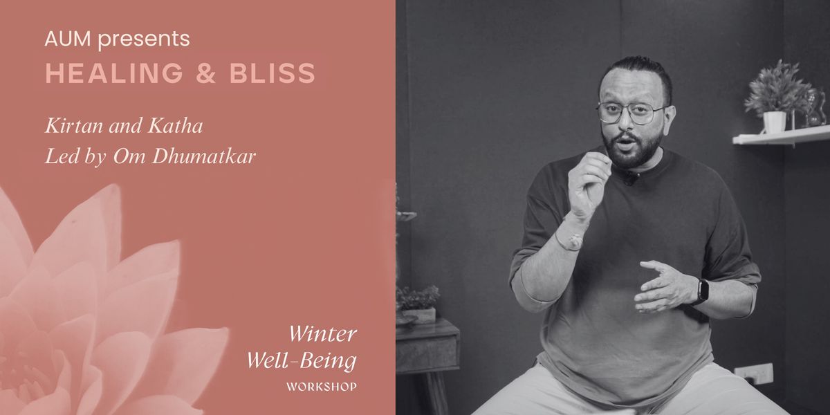 AUM's Winter Well-Being Workshop: Healing & Bliss