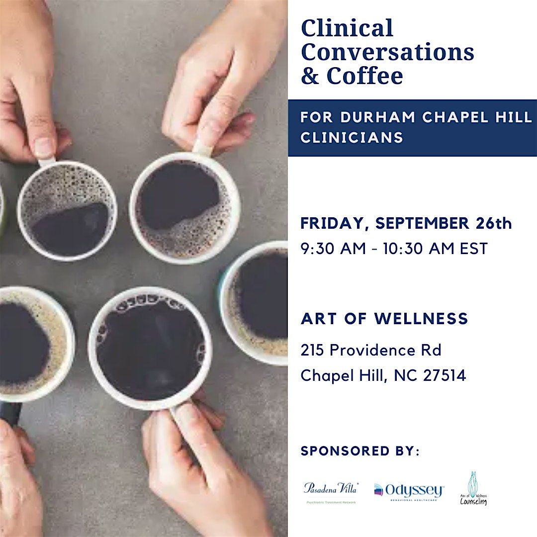 Clinical Conversations & Coffee Durham \/ Chapel Hill