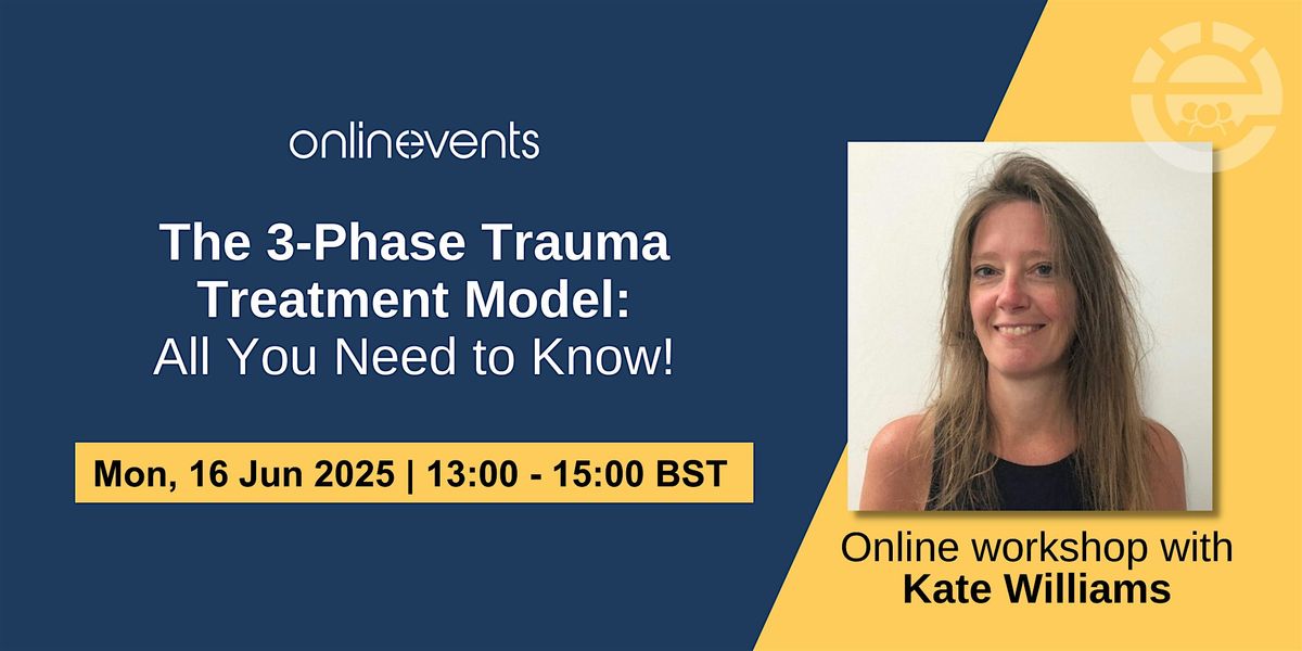 The 3-Phase Trauma Treatment Model: All You Need to Know! - Kate Williams