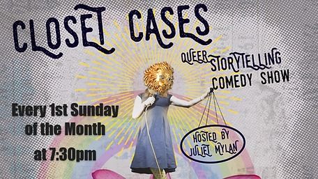 Closet Cases: A Queer Storytelling Showcase