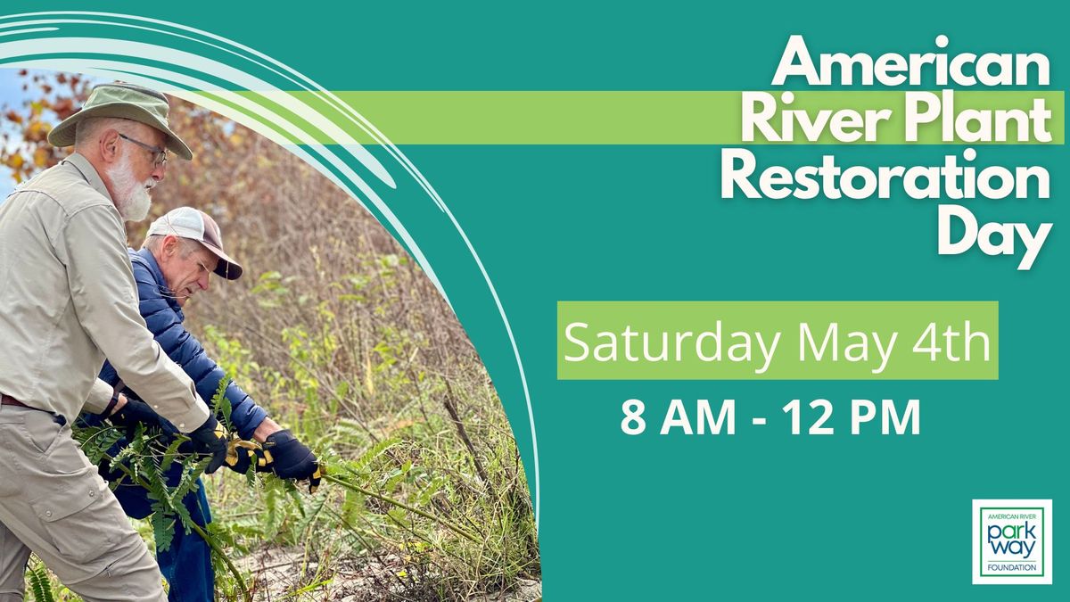 \t American River Plant Restoration Day 