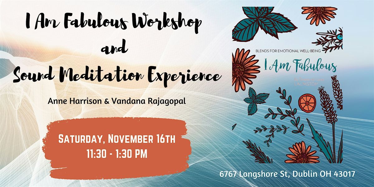 I Am Fabulous Workshop & Sound Meditation Experience