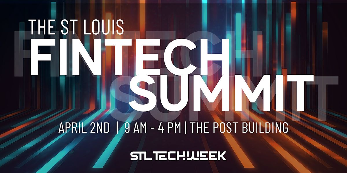 St. Louis Fintech Summit (STL TechWeek)