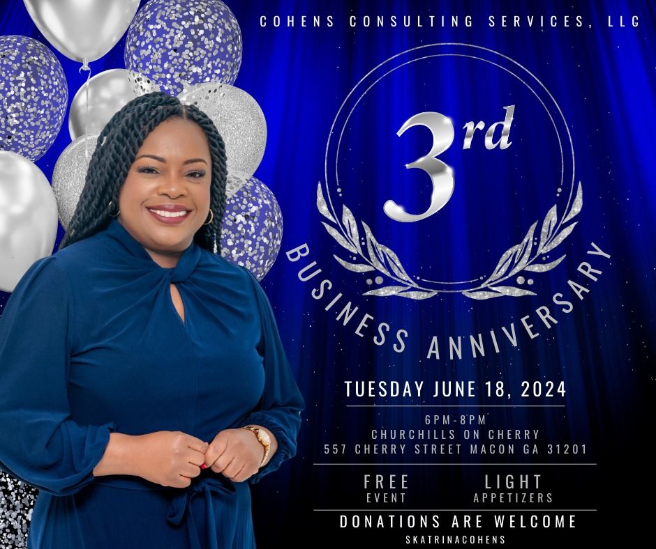 Cohens Consulting Services, LLC-3rd Business Anniversary Celebration