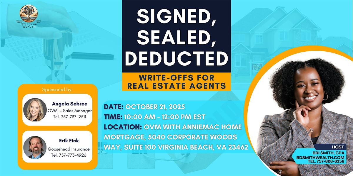 SIGNED, SEALED, DEDUCTED  Write-Offs for Real Estate Agents