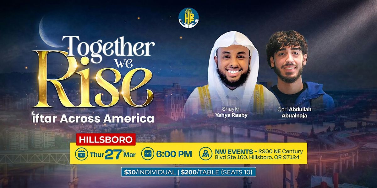 Together We Rise: Iftar Across America - Hillsboro, OR