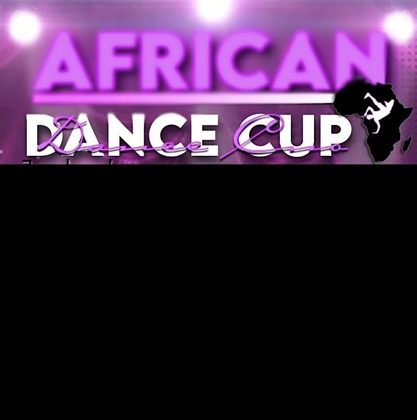 African Dance Cup (First Edition)