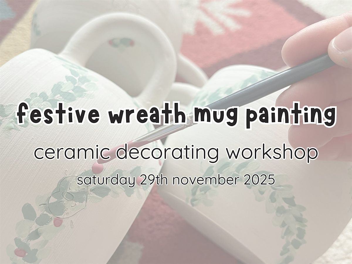 festive wreath mug painting workshop