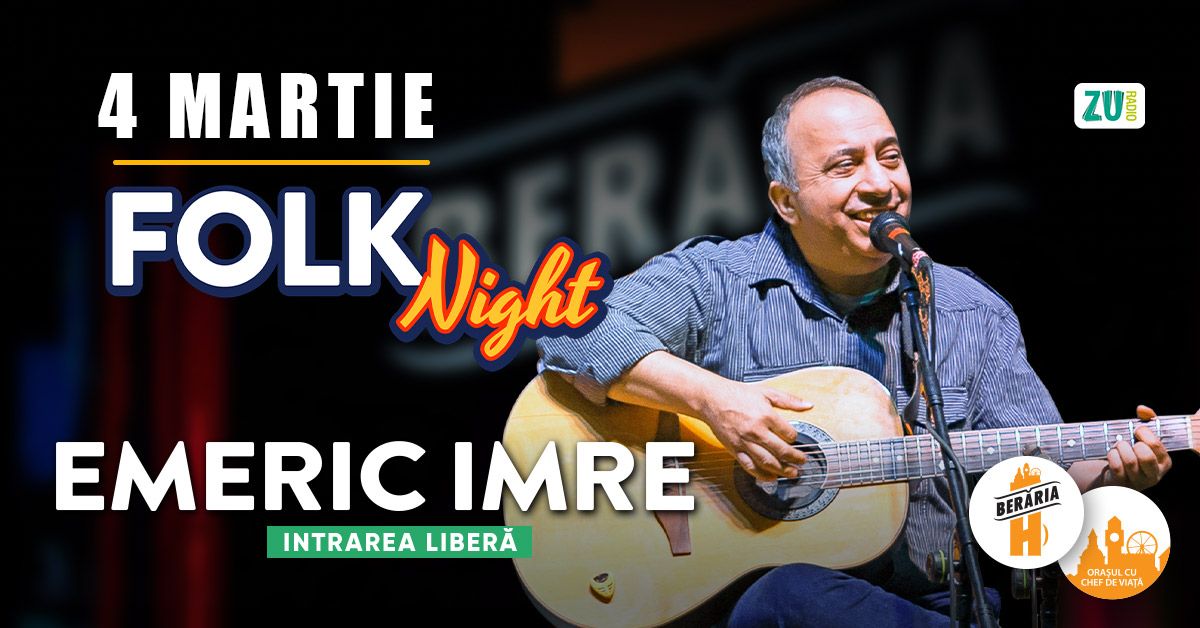 Emeric Imre | Folk Night @ Ber\u0103ria H | 18 Martie