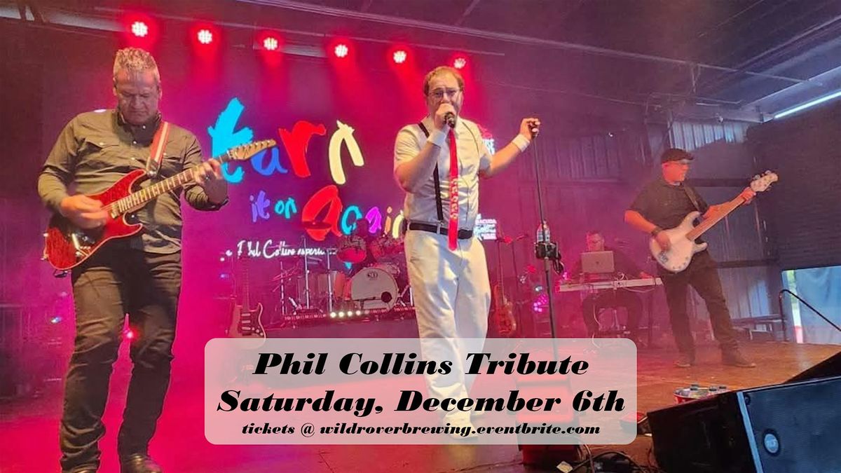 Turn it On Again - Phil Collins Tribute
