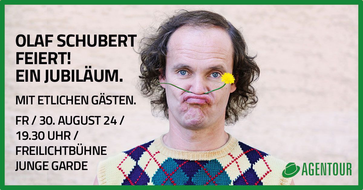 Olaf Schubert feiert! Ein Jubil\u00e4um.