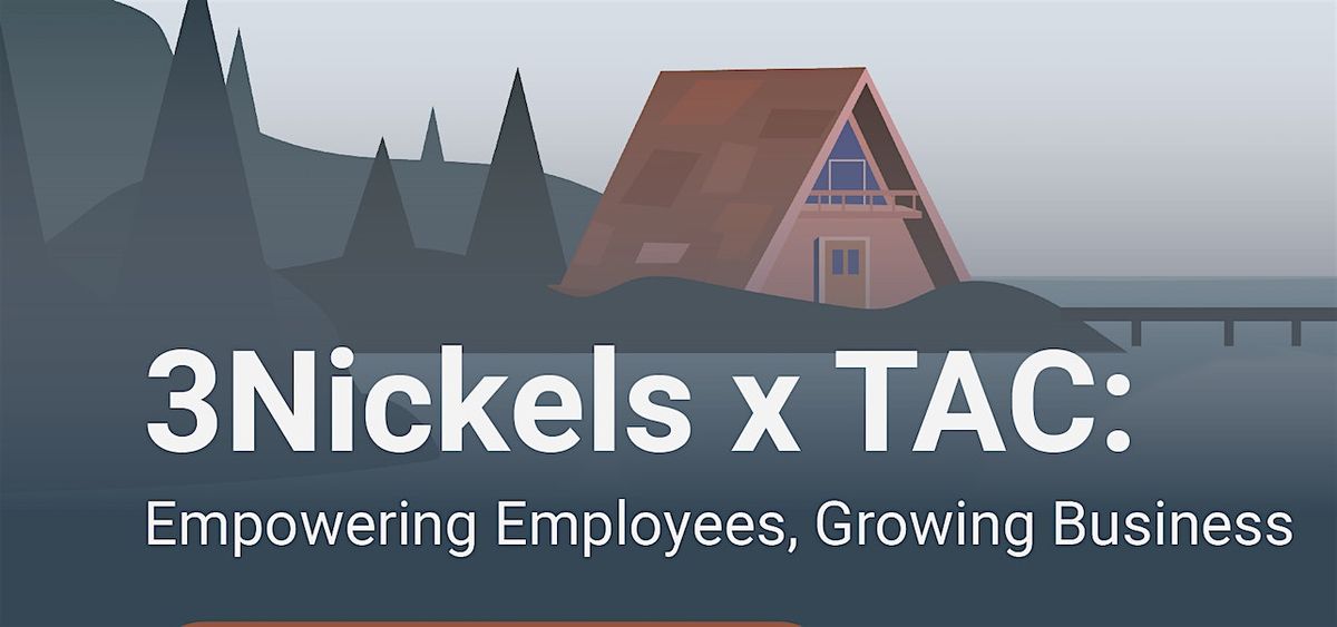 3Nickels x TAC: Business Advantage Showcase
