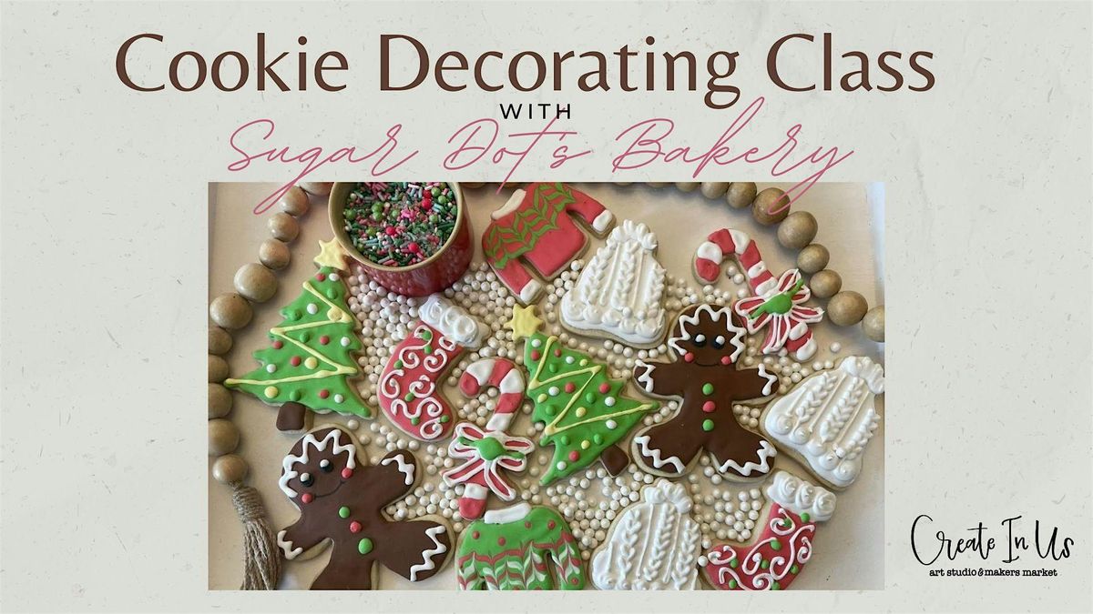 Cookie Decorating with Sugar Dot's Bakery