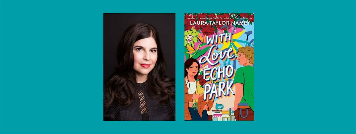 Author Laura Taylor Namey discusses With Love, Echo Park