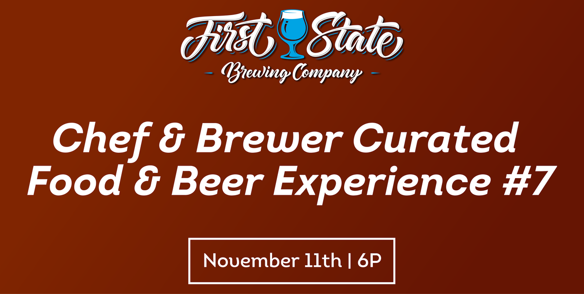 Chef & Brewer Curated Food & Beer Experience #7