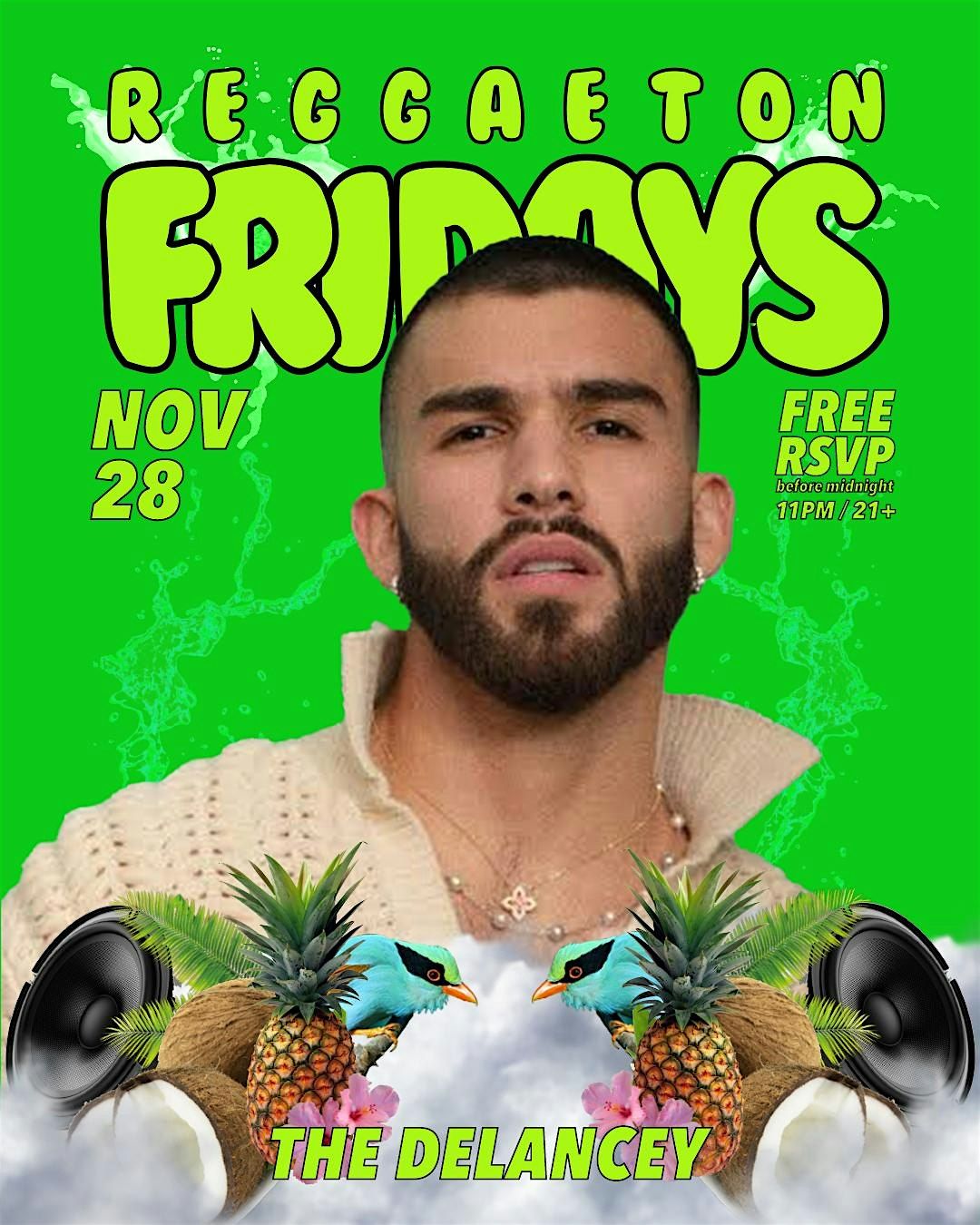 Reggaeton FRIDAYS @ The Delancey
