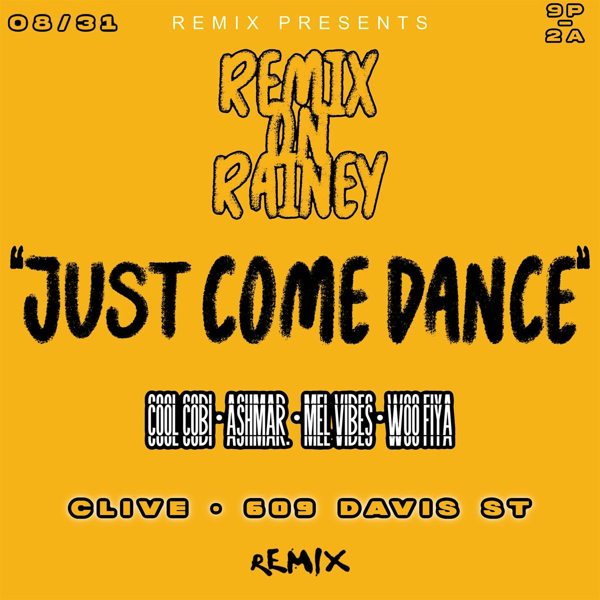 Remix on Rainey..."Just Come Dance"