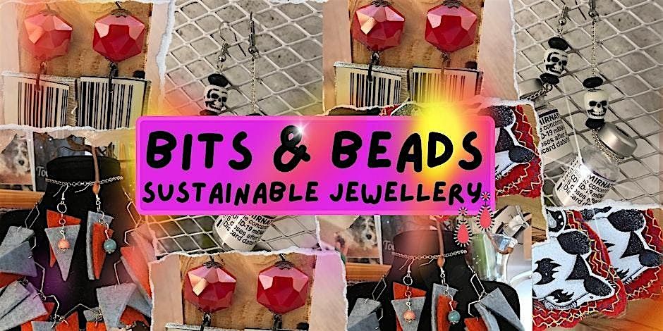 Bits & Beads: Sustainability Workshop