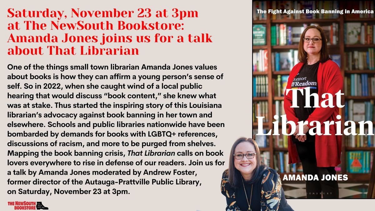 Amanda Jones joins us for a talk about That Librarian at The NewSouth Bookstore!