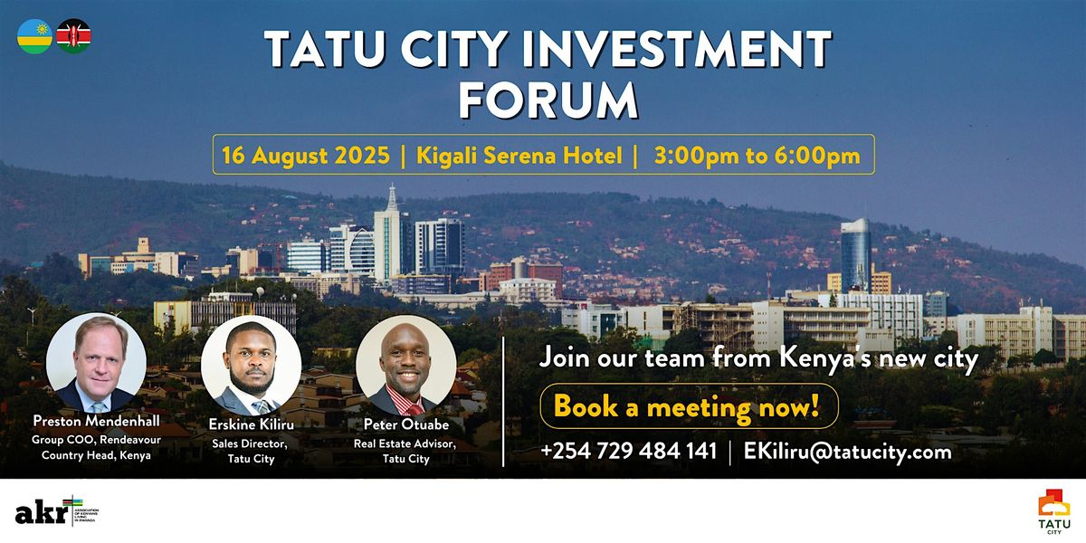 Tatu City Investment Forum